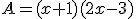 A=(x+1)(2x-3)