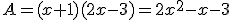 A=(x+1)(2x-3)=2x^2-x-3