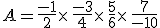 A=\frac{-1}{2}\times  \,\frac{-3}{4}\times  \,\frac{5}{6}\times  \,\frac{7}{-10}