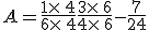 A=\frac{1\times  \,4}{6\times  \,4}+\frac{3\times  \,6}{4\times  \,6}-\frac{7}{24}