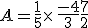 A=\frac{1}{5}\times  \,\frac{-4}{3}+\frac{7}{2}