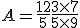 A=\frac{12}{5}+\frac{3\times  7}{5\times  9}