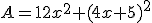 A=12x^2+(4x+5)^2