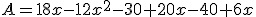 A=18x-12x^2-30+20x-40+6x