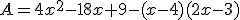 A=4x^2-18x+9-(x-4)(2x-3)