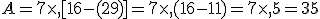 A=7\times  ,[16-(2+9)]=7\times  ,(16-11)=7\times  ,5=35