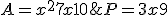 P=3x+9;A=x^2+7x+ 10