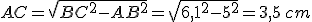 AC=\sqrt{BC^2-AB^2}=\sqrt{6,1^2-5^2}=3,5\,cm