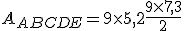 A_{ABCDE}=9\times   5,2+\frac{9\times   7,3}{2}