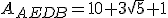 A_{AEDB}=10+3\sqrt{5}+1