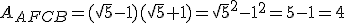 A_{AFCB}=(\sqrt{5}-1)(\sqrt{5}+1)=\sqrt{5}^2-1^2=5-1=4