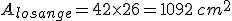 A_{losange}=42\times   26=1092\,cm^2