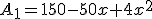 A_1=150-50x+4x^2