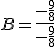 B=\frac{-\frac{9}{8}}{-\frac{9}{8}}