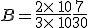 B=\frac{2\times  \,10}{3\times  \,10}+\frac{7}{30}