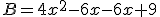 B=4x^2-6x-6x+9