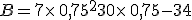 B=7\times   0.75^2+30\times   0.75-34