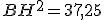 BH^2=37,25