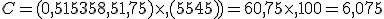 C=(0,5+15+35+8,5+1,75)\times  ,(55+45))=60,75\times  ,100=6,075