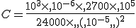 C=\frac{10^3\times  ,10^{-6}\times  ,2700\times  ,10^5}{24000\times  ,,(,10^{-5},,)^2}