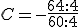 C=-\frac{64:4}{60:4}