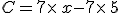 C=7\times  \,x-7\times  \,5