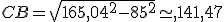 CB=\sqrt{165,04^2-85^2}\simeq,141,47