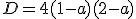 D=4(1-a)(2-a)