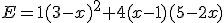 E=1(3-x)^2+4(x-1)(5-2x)