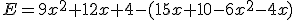 E=9x^2+12x+4-(15x+10-6x^2-4x)