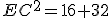 EC^2=16+32