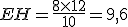 EH=\frac{8\times   12}{10}=9,6