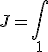 J = \int_{1}\;^{2}\frac{f(x)}{g(x)}dx