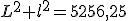 L^2+l^2=5256,25