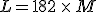 L=18+2\,\times  \,M