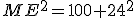 ME^2=100+24^2