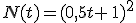 N(t)=(0,5t+\,1)^2