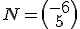 N = \begin{pmatrix}-6\\5\end{pmatrix}