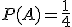 P(A) = \frac{1}{4}