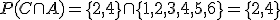 P(C \cap A) = \{ 2,4  \} \cap  \{ 1,2,3,4,5,6  \} =  \{ 2,4 \}