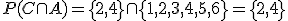 P(C \cap A) = \left\{ 2,4 \right \} \cap \left \{ 1,2,3,4,5,6 \right \} = \left \{ 2,4\right \}