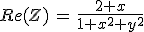 Re(Z)\,=\,\frac{2+x}{1+x^2+y^2}