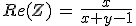 Re(Z)\,=\,\frac{x}{x+y-1}