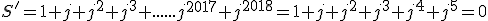 S'=1+j+j^2+j^3+......j^{2017}+j^{2018}=1+j+j^2+j^3+j^4+j^5=0