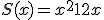 S(x) = x^2 + 12x