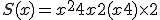 S(x) = x^2 + 4x + 2(x+4) \times   2