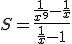 S=\frac{\frac{1}{x^9}-\frac{1}{x}}{\frac{1}{x}-1}