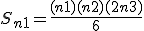 S_{n+1} = \frac{(n+1)(n+2)(2n+3)}{6}