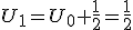 U_1=U_0+\frac{1}{2}=\frac{1}{2}