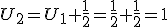 U_2=U_1+\frac{1}{2}=\frac{1}{2}+\frac{1}{2}=1